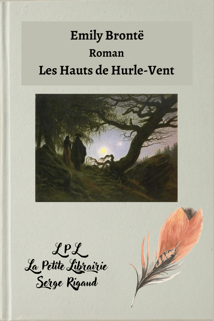 Les Hauts de Hurle-Vent, Roman d’Emily Brontë, lpllapetitelibrairie.fr