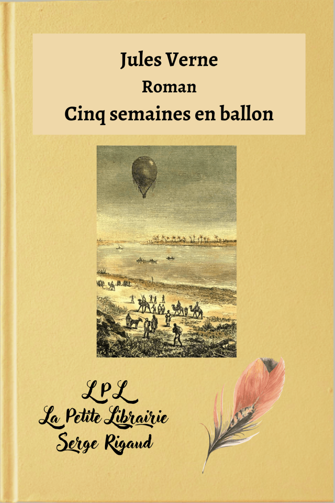 Cinq semaines en ballon, roman, Jules Verne, lpllapetitelibrairie.fr