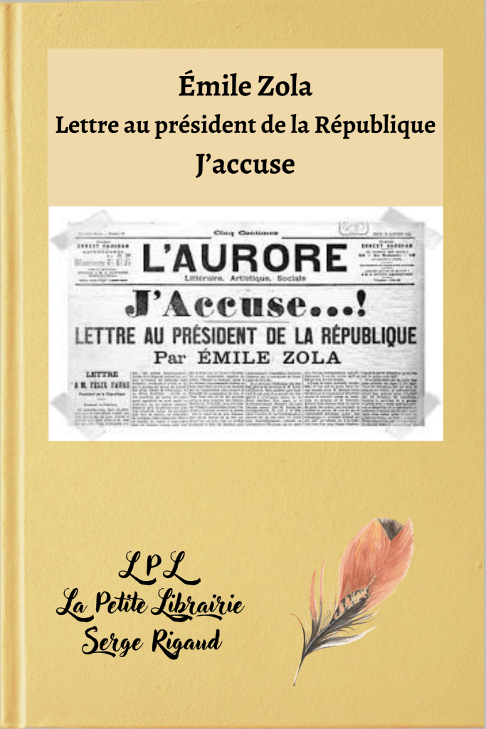 J’accuse, lettre au président de la République, Émile Zola, lpllapetitelibrairie.fr