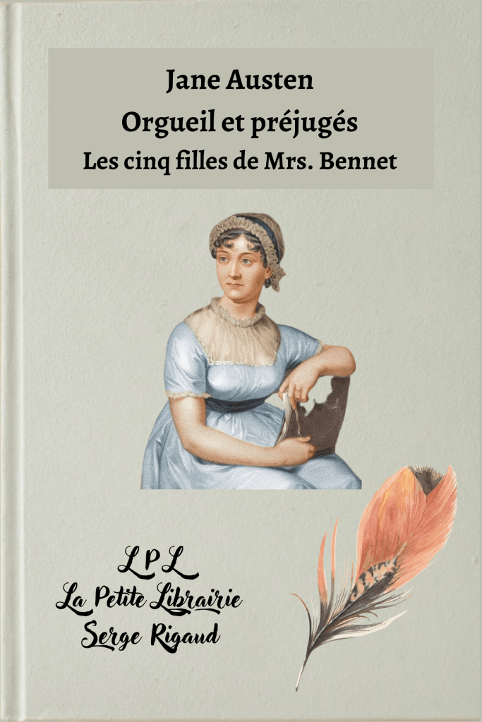 Orgueil et préjugés, roman, Jane Austen, lpllapetitelibrairie.fr