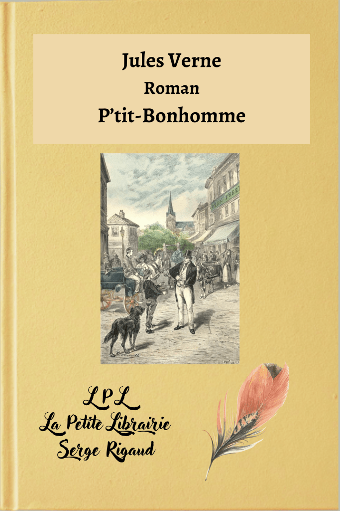 P’tit-Bonhomme, roman, Jules Verne, lpllapetitelibrairie.fr