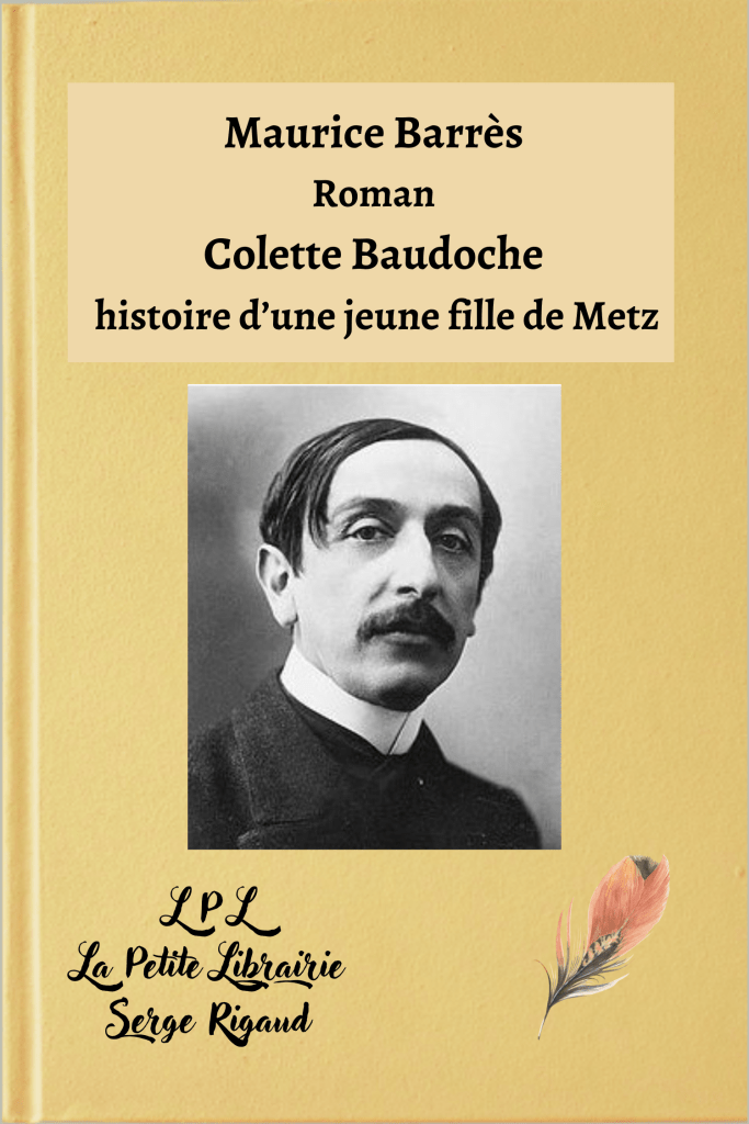 Colette Baudoche, histoire,Metz, roman, Maurice Barrès, lpllapetitelibrairie.fr