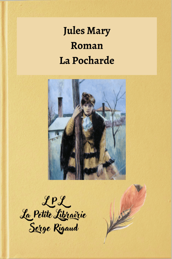 La Pocharde, roman, Jules Mary, lpllapetitelibrairie.fr