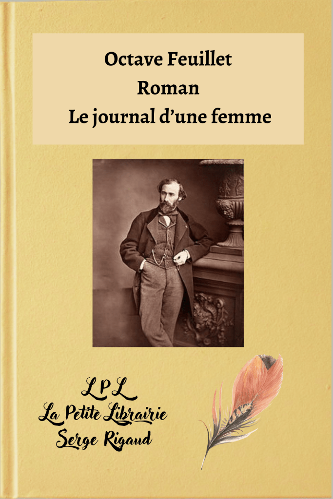 Le journal d’une femme, roman, Octave Feuillet, lpllapetitelibrairie.fr