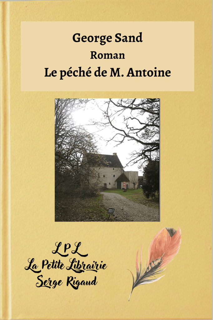 Le péché de M. Antoine, roman, George Sand, lpllapetitelibrairie.fr