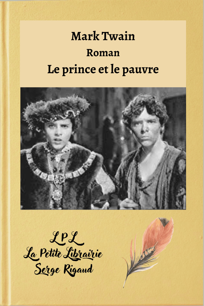 Le prince et le pauvre, un roman de Mark Twain, lpllapetitelibrairie.fr