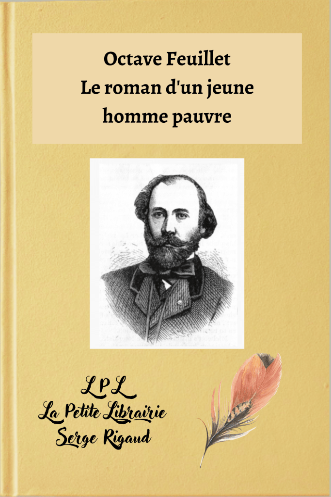 Le roman d'un jeune homme pauvre, roman, Octave Feuillet, lpllapetitelibrairie.fr