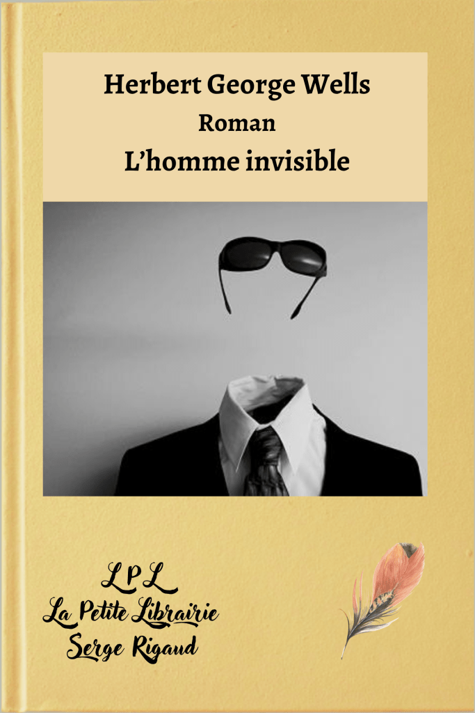 L'homme invisible, roman, Herbert George Wells, lpllapetitelibrairie.fr
