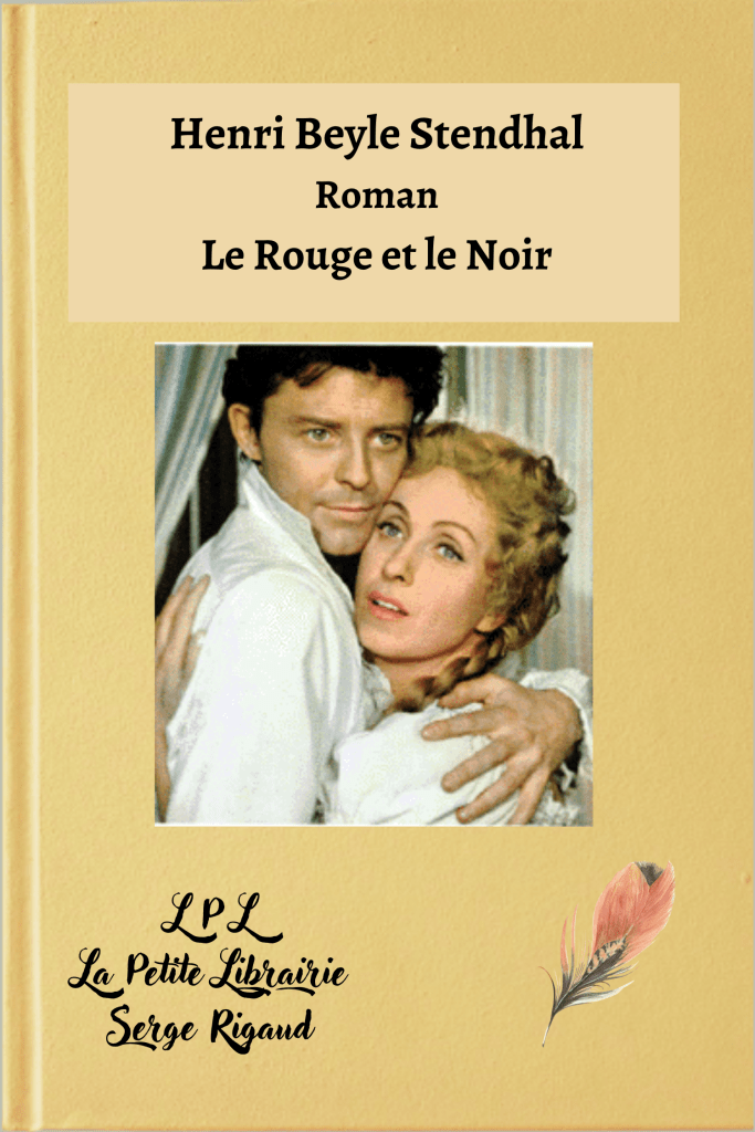Le Rouge et le Noir, roman, Henri Beyle Stendhal, lpllapetitelibrairie.fr