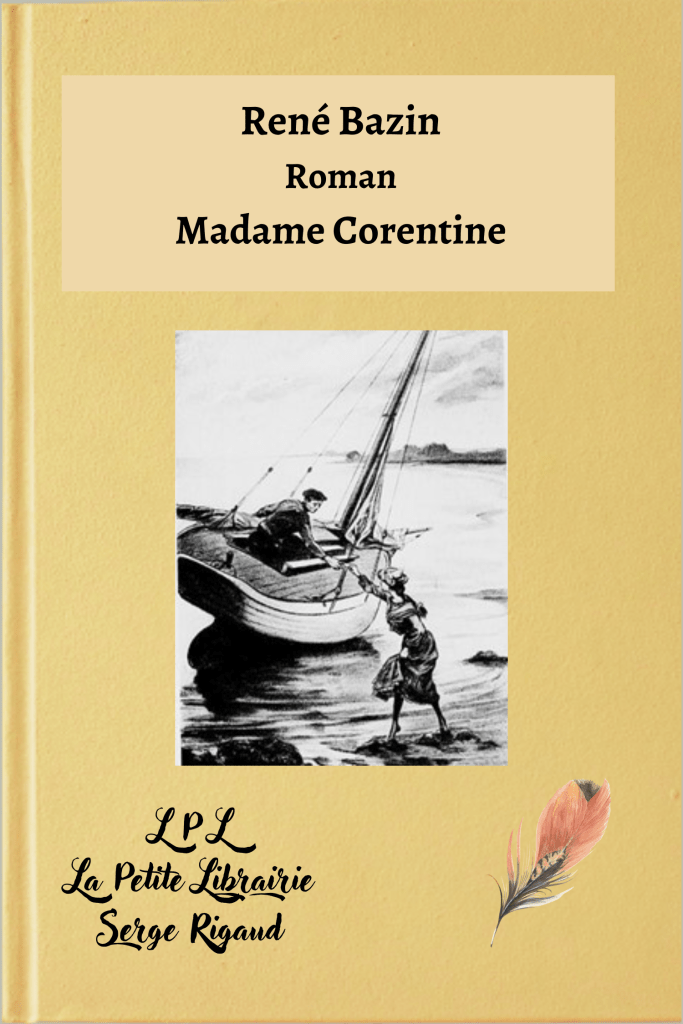 Madame Corentine, roman, René Bazin, lpllapetitelibrairie.fr