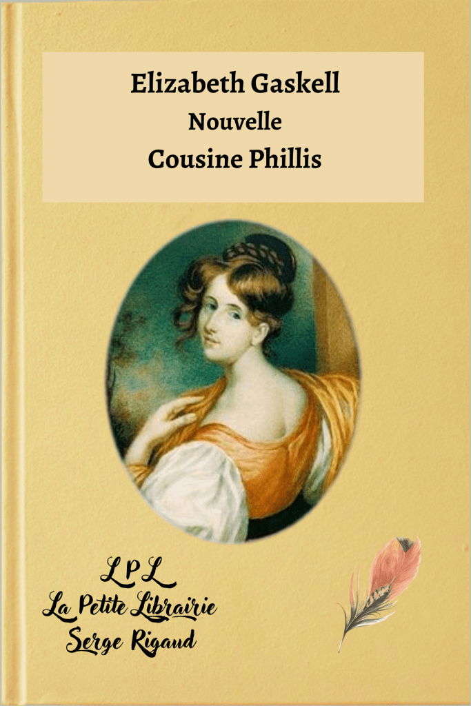 Cousine Phillis, Nouvelle, Elizabeth Gaskell, lpllapetitelibrairie.fr