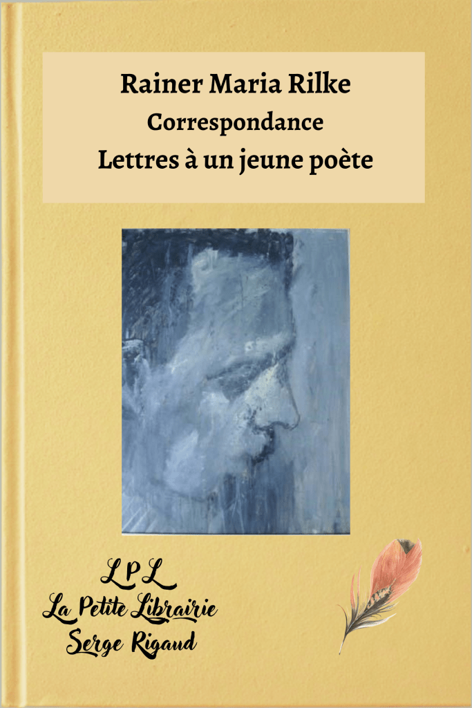 Lettres à un jeune poète, Rainer Maria Rilke, lpllapetitelibrairie.fr