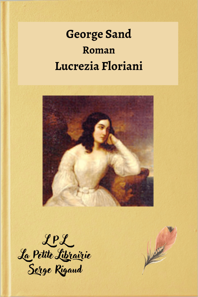 Lucrezia Floriani, roman, George Sand, lpllapetitelibrairie.fr