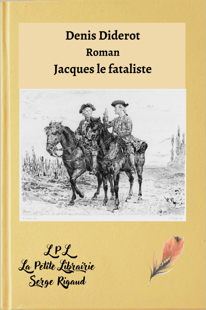 Jacques le fataliste, Roman, Denis Diderot, lpllapetitelibrairie.fr