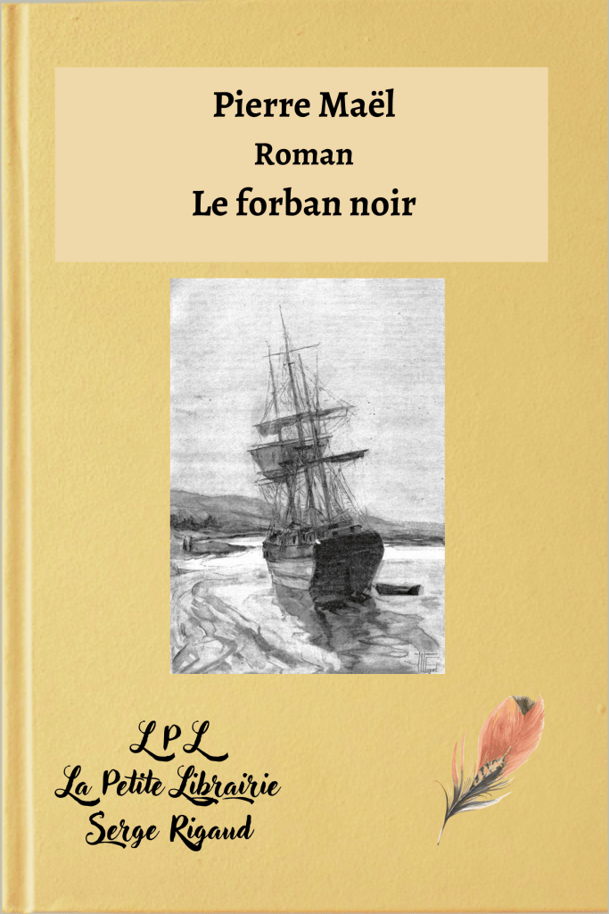 Le forban noir, roman, Pierre Maël, lpllapetitelibrairie.fr