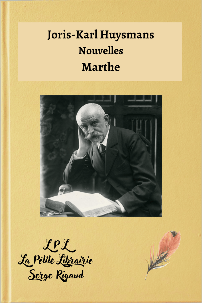 Marthe, nouvelles, Joris-Karl Huysmans, lpllapetitelibrairie.fr