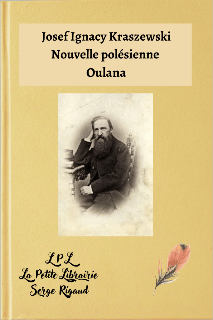 Oulana, nouvelle,Josef Ignacy Kraszewski, lpllapetitelibrairie.fr