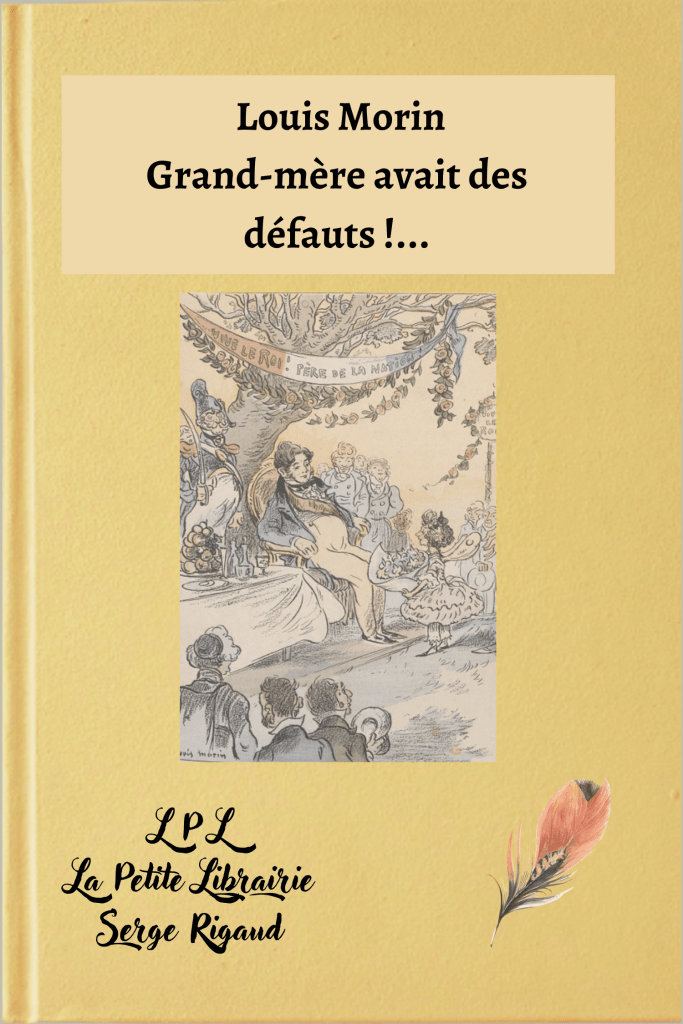 Grand-mère avait des défauts? Louis Morin, lpllapetitelibrairie.fr