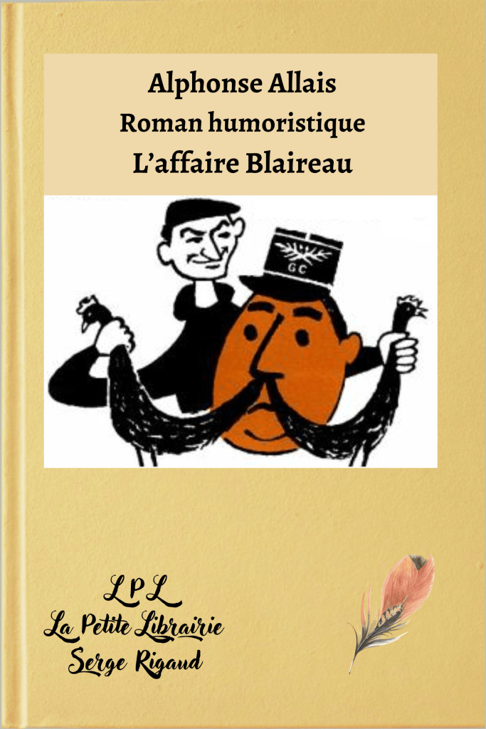 L’affaire Blaireau, roman humoristique, Alphonse Allais, lpllapetitelibrairie.fr