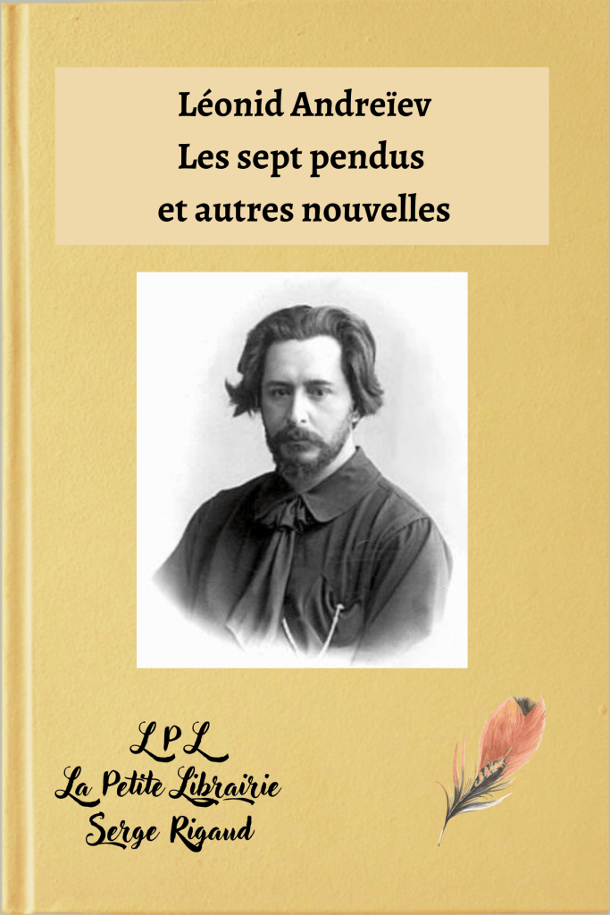 Les sept pendus, nouvelles, Léonid Andreïev, lpllapetitelibrairie.fr