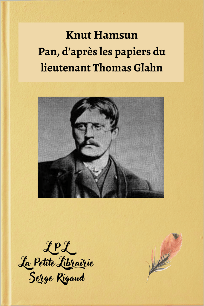 Pan,  lieutenant, Thomas Glahn,,  Knut Hamsun, lpllapetitelibrairie.fr