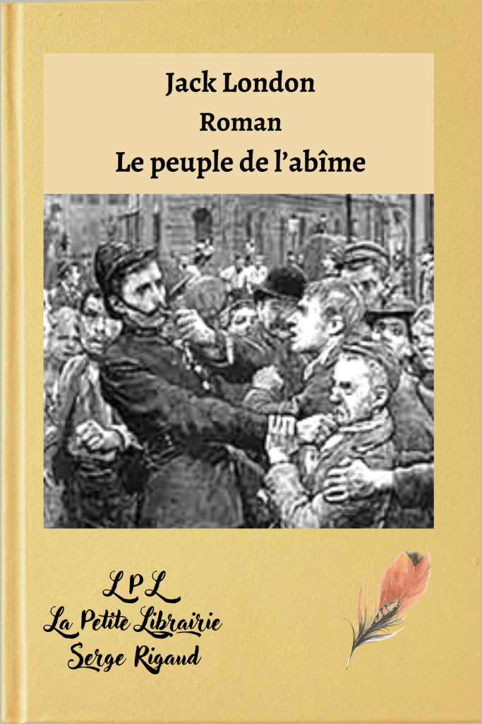 Le peuple de l’abîme, Roman, Jack London, lpllapetitelibrairie.fr