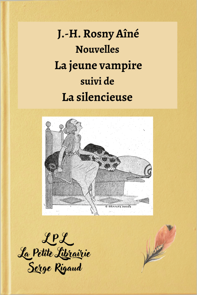 La jeune vampire, La silencieuse, nouvelles, J.-H. Rosny Aîné, lpllapetitelibrairie.fr