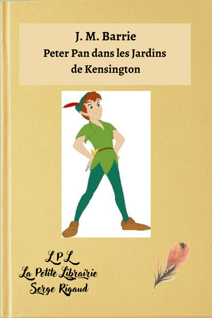 Peter Pan dans les Jardins de Kensington, J. M. Barrie, lpllapetitelibrairie.fr