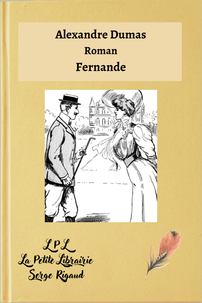 Fernande, roman, Alexandre Dumas, lpllapetitelibrairie.fr