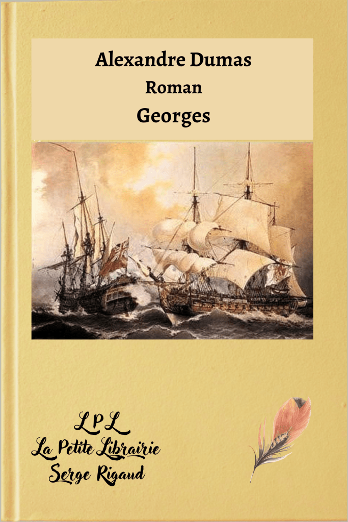 Georges, roman, Alexandre Dumas, lpllapetitelibrairie.fr