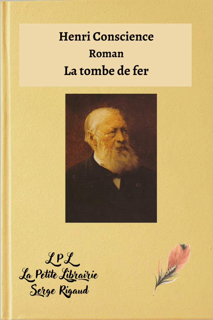 La tombe de fer, roman, Henri Conscience, lpllapetitelibrairie.fr