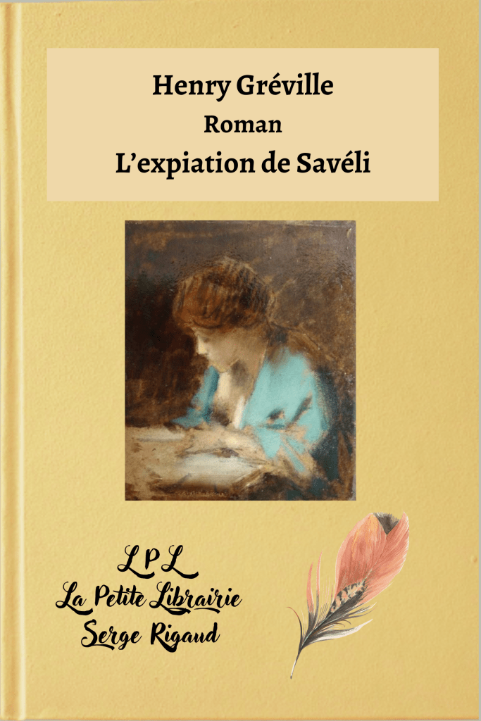 L’expiation de Savéli, roman d’Henry Gréville, lpllapetitelibrairie.fr
