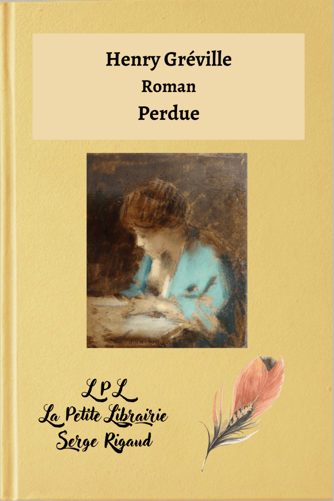 Perdue, roman, Henry Gréville, lpllapetitelibrairie.fr