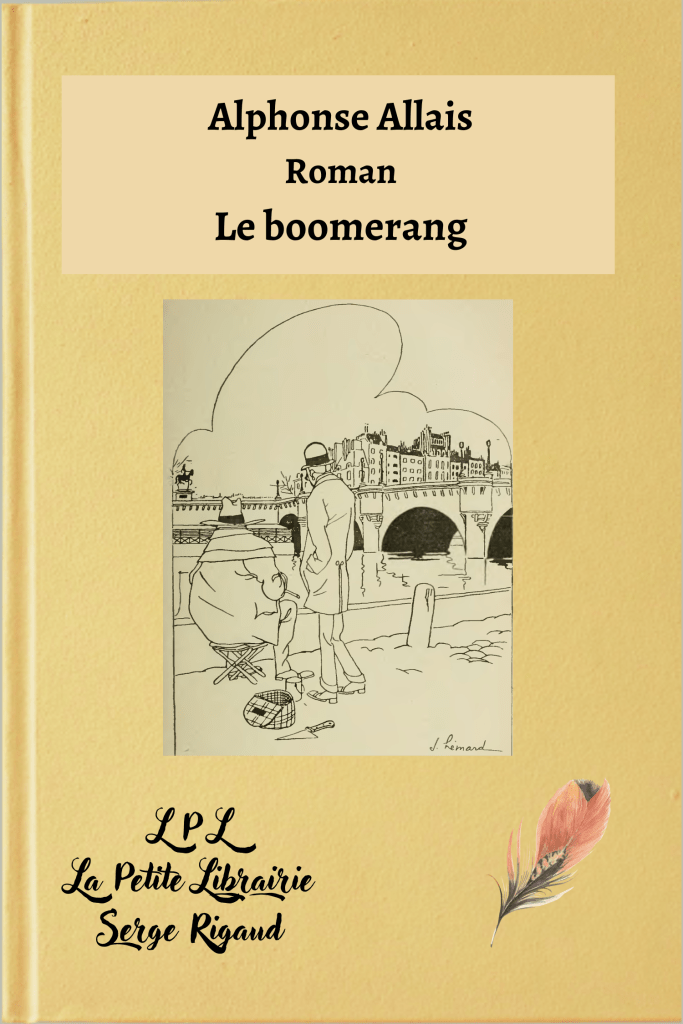 Le boomerang, roman, Alphonse Allais, lpllapetitelibrairie.fr