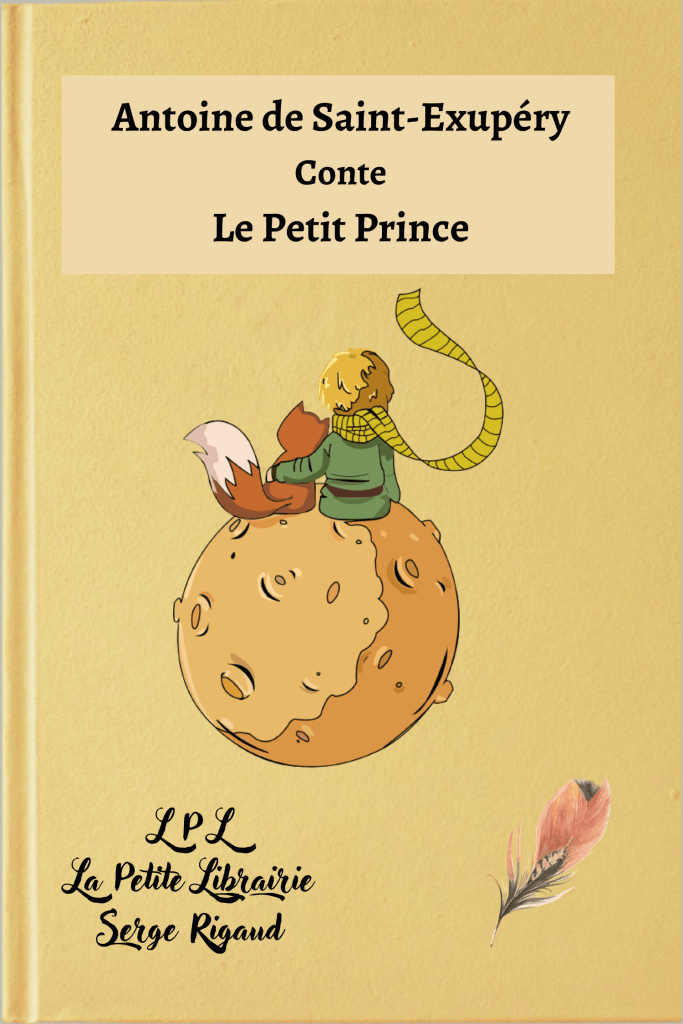 Le Petit Prince, conte, Antoine de Saint-Exupéry, lpllapetitelibrairie.fr