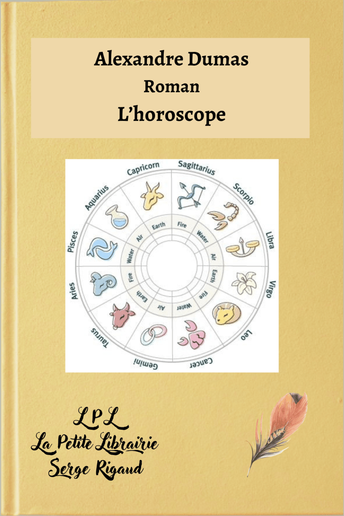 L’horoscope, roman, Alexandre Dumas, lpllapetitelibrairie.fr