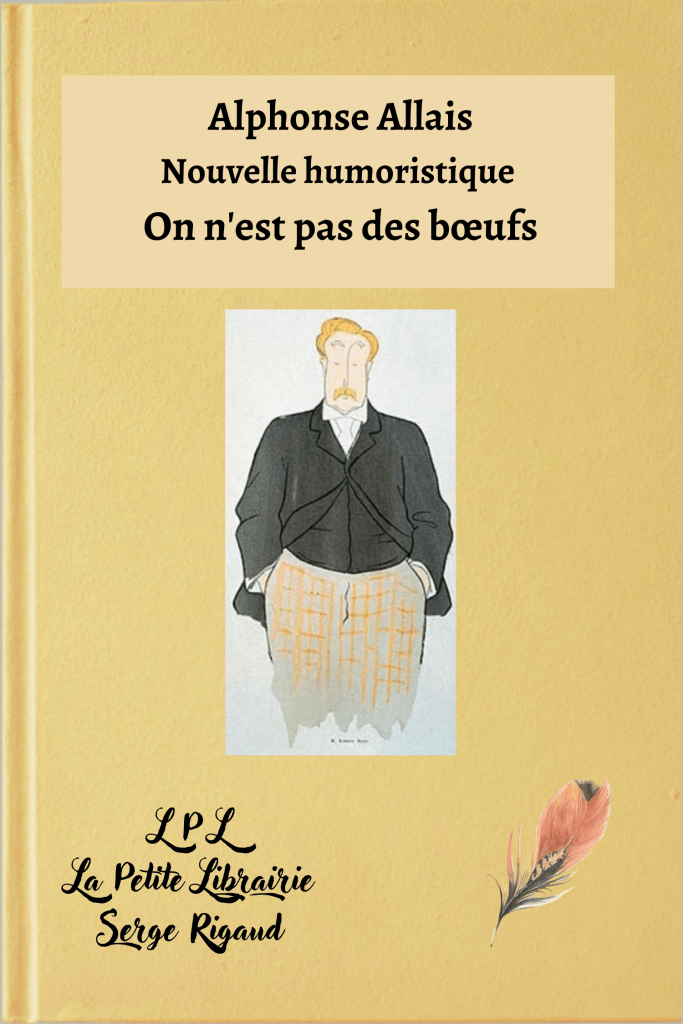 On n'est pas des bœufs, nouvelle humoristique, Alphonse Allais, lpllapetitelibrairie.fr