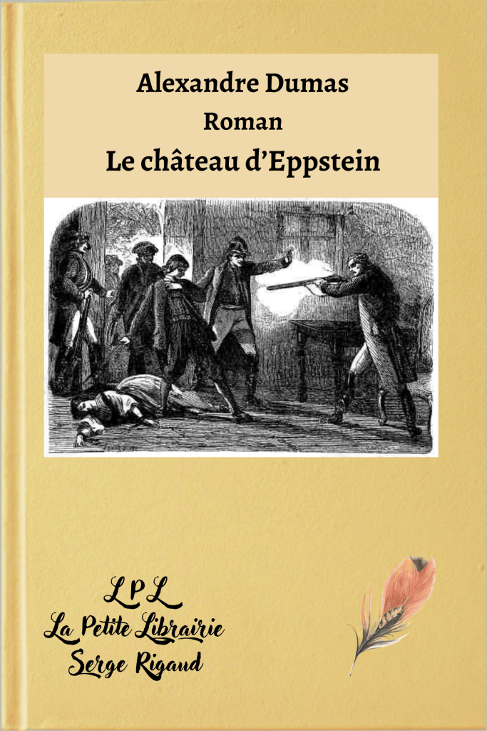 Le château d’Eppstein, roman, Alexandre Dumas, lpllapetitelibrairie.fr