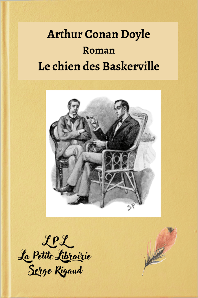Le chien des Baskerville, roman, Arthur Conan Doyle, lpllapetitelibrairie.fr