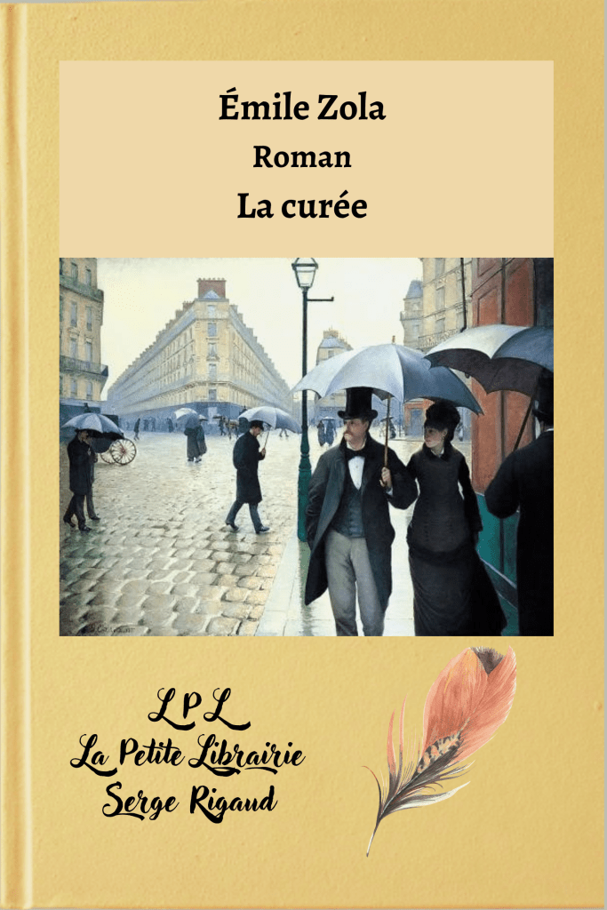 La curée, roman, Émile Zola, lpllapetitelibrairie.fr