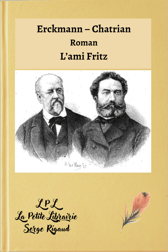 L’ami Fritz, roman, Erckmann, Chatrian, lpllapetitelibrairie.fr
