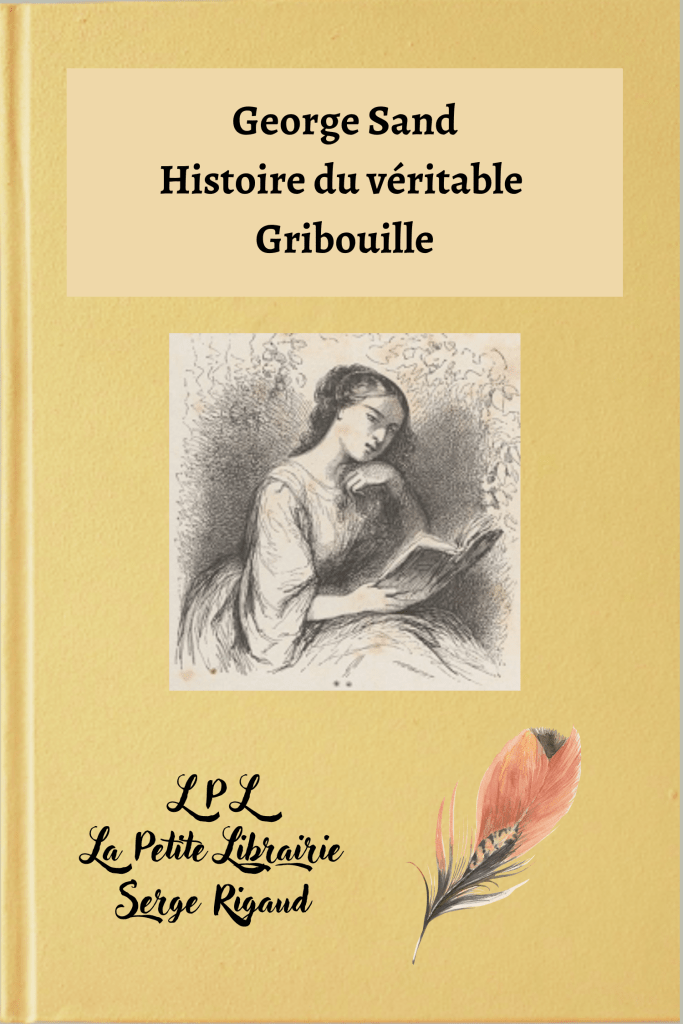 Histoire du véritable Gribouille, George Sand, lpllapetitelibrairie.fr