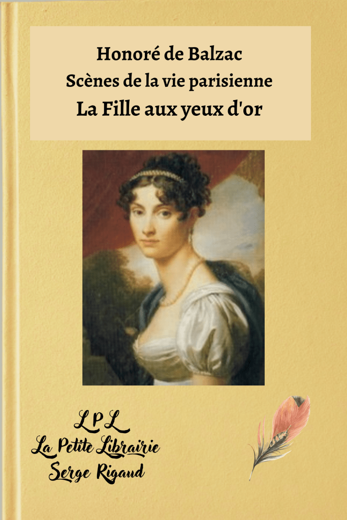 La Fille aux yeux d'or, Scènes de la vie parisienne, Honoré de Balzac, lpllapetitelibrairie.fr