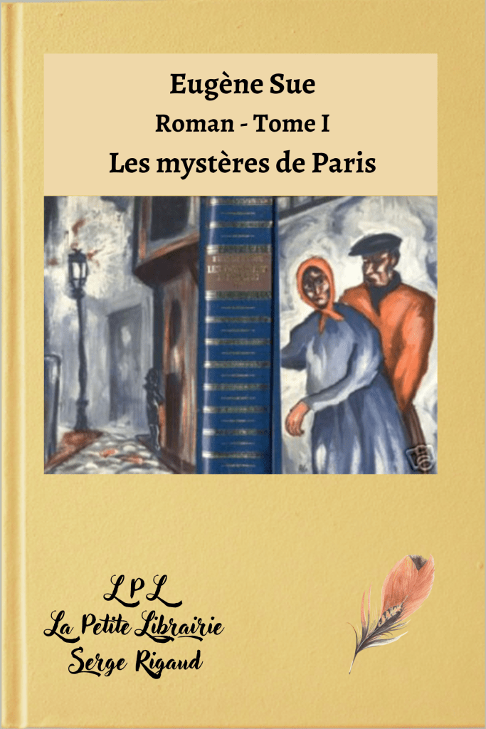 Les mystères de Paris, roman, Eugène Sue, lpllapetitelibrairie.fr