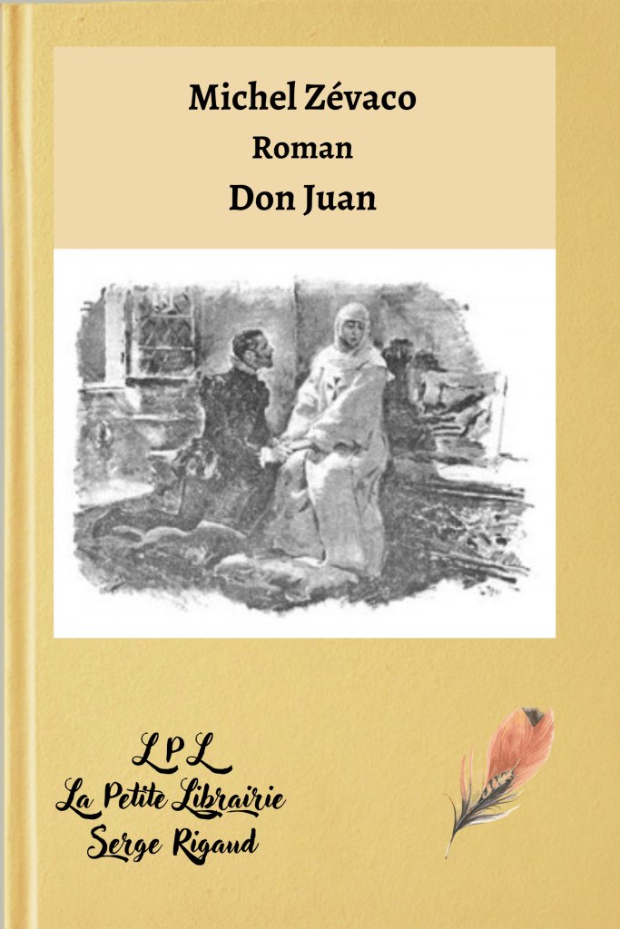 Don Juan, Roman, Michel Zévaco, lpllapetitelibrairie.fr
