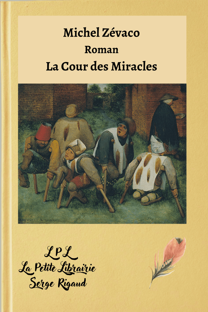 La Cour des Miracles, Roman, Michel Zévaco, lpllapetitelibrairie.fr