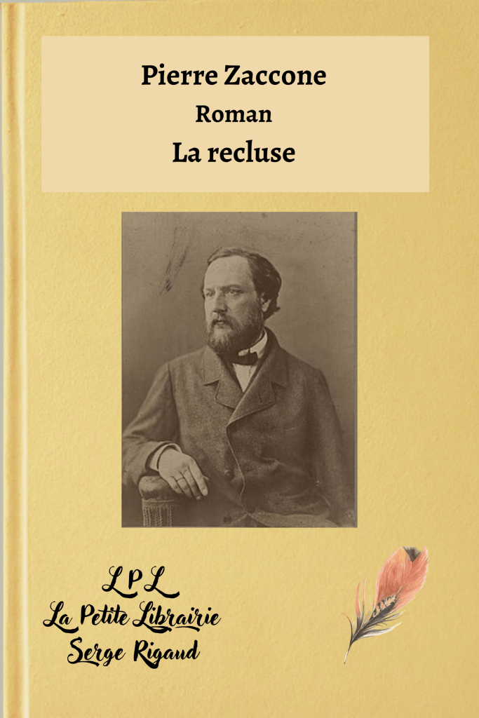 La recluse, Roman, Pierre Zaccone, lpllapetitelibrairie.fr