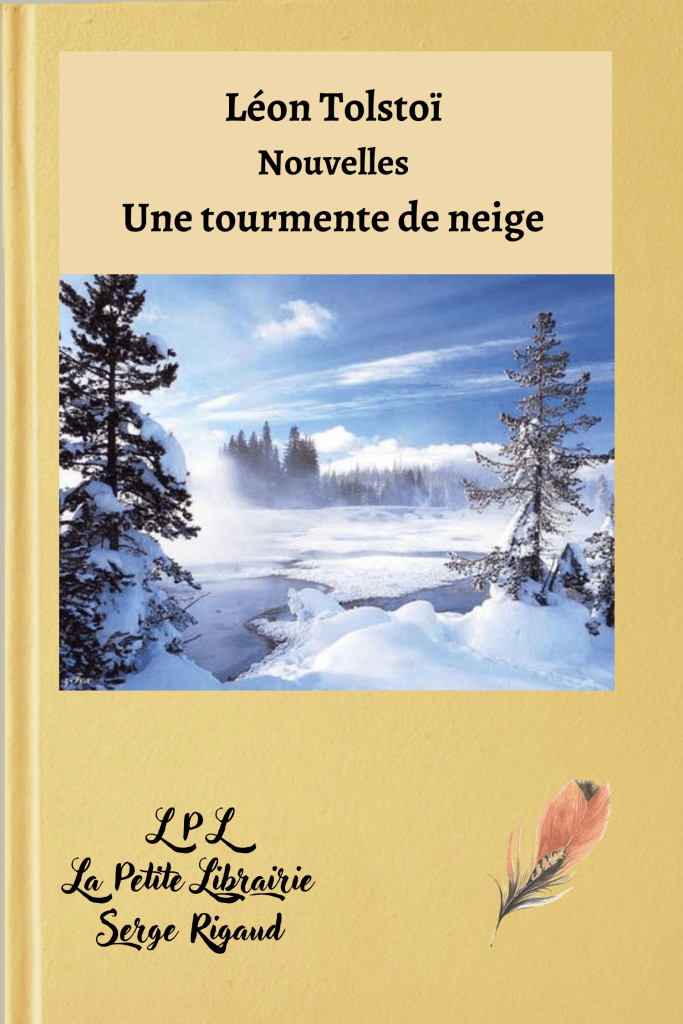 Une tourmente de neige, Nouvelle,  Léon Tolstoï, lpllapetitelibrairie.fr