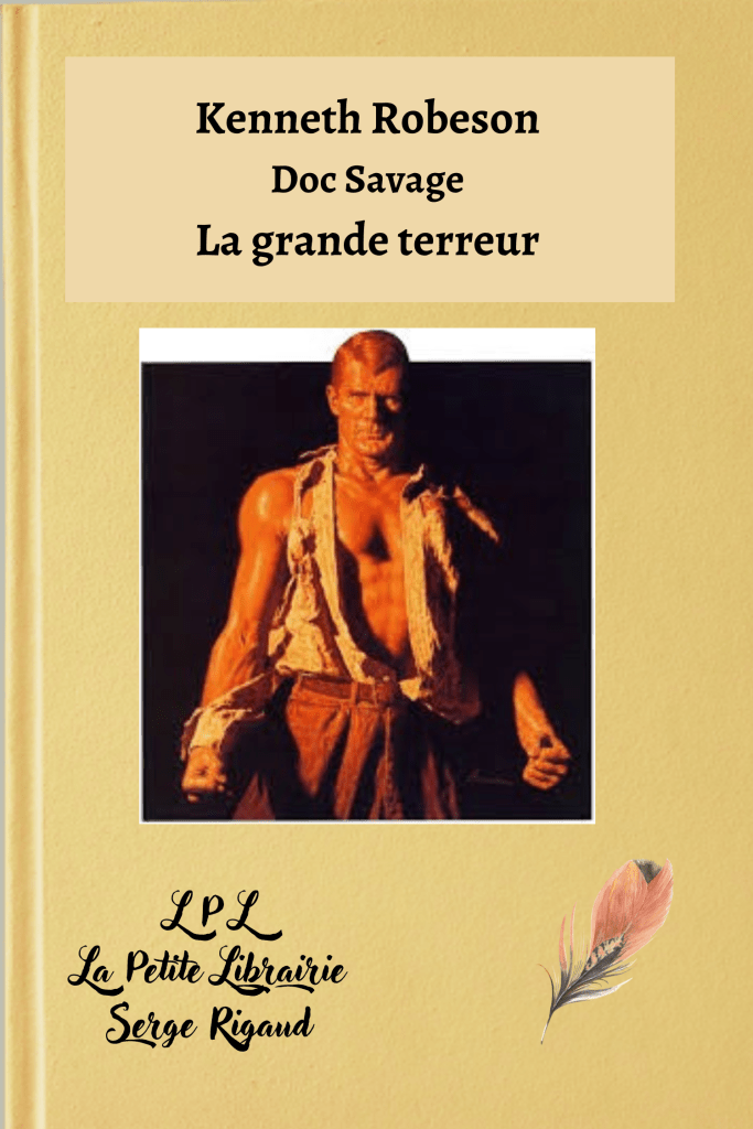 La grande terreur, Doc Savage, Kenneth Robeson, lpllapetitelibrairie.fr