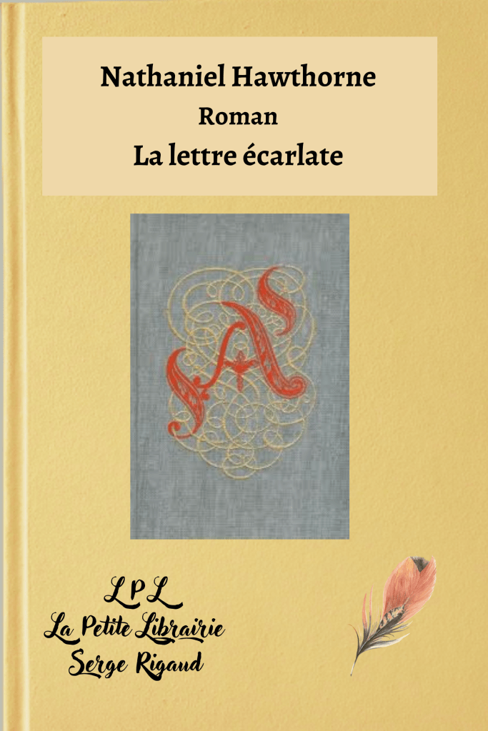 La lettre écarlate, Roman, Nathaniel Hawthorne, lpllapetitelibrairie.fr